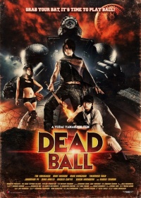 Смертельный мяч / Deddoboru / Dead Ball (2011) смотреть онлайн