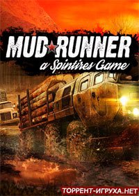 Spintires MudRunner / 2017